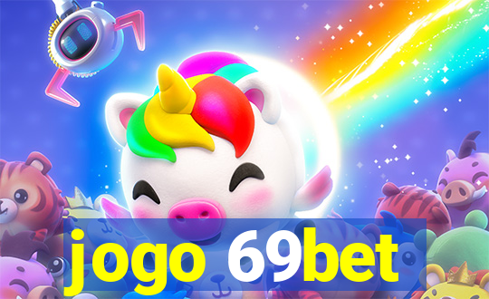 jogo 69bet